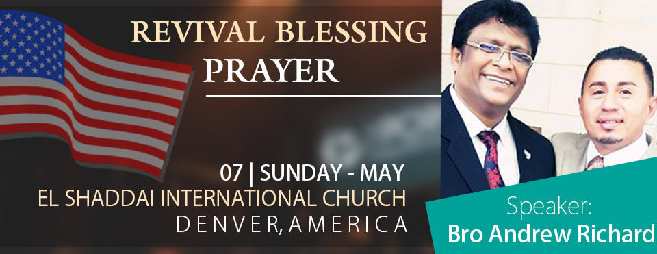 Join the Revival Blessing Prayer by Bro Andrew Richard at El Shaddai church, Denver, Colorado, America. Gain the knowledge you need to ignite your vision for success.