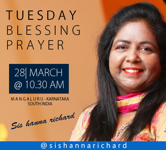 Join the Tuesday Blessing Retreat Prayer by Sis Hanna Richard in Mangaluru on 27th March 2017. Come and receive the amazing blessing of God.