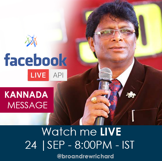 Watch Bro Andrew Richard on Facebook Live on 24, Sep at 8:00PM, Indian Standard Time. Watch him live at your homes.