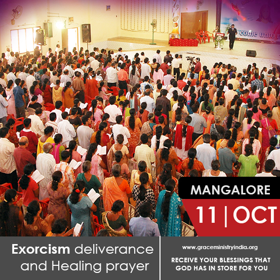 Exorcism deliverance and healing prayer by Grace Ministry in Mangalore. Prayers for healing, deliverance, protection, exorcisms. Come be Blessed. 
