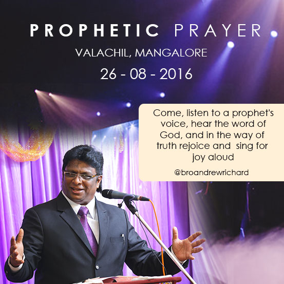 Grace Ministry holds Prophetic Prayer at Valachil, Mangalore. Make plans now to attend Bro Andrew Richard's prophetic prayer.