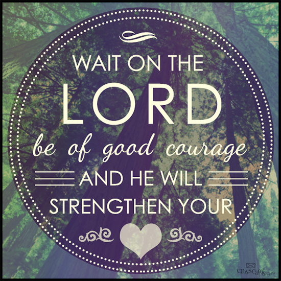 Waiting upon the Lord through prayer and communication with Him increases our strength in Him. It means that if we do not wait upon God, we tend to be weak.